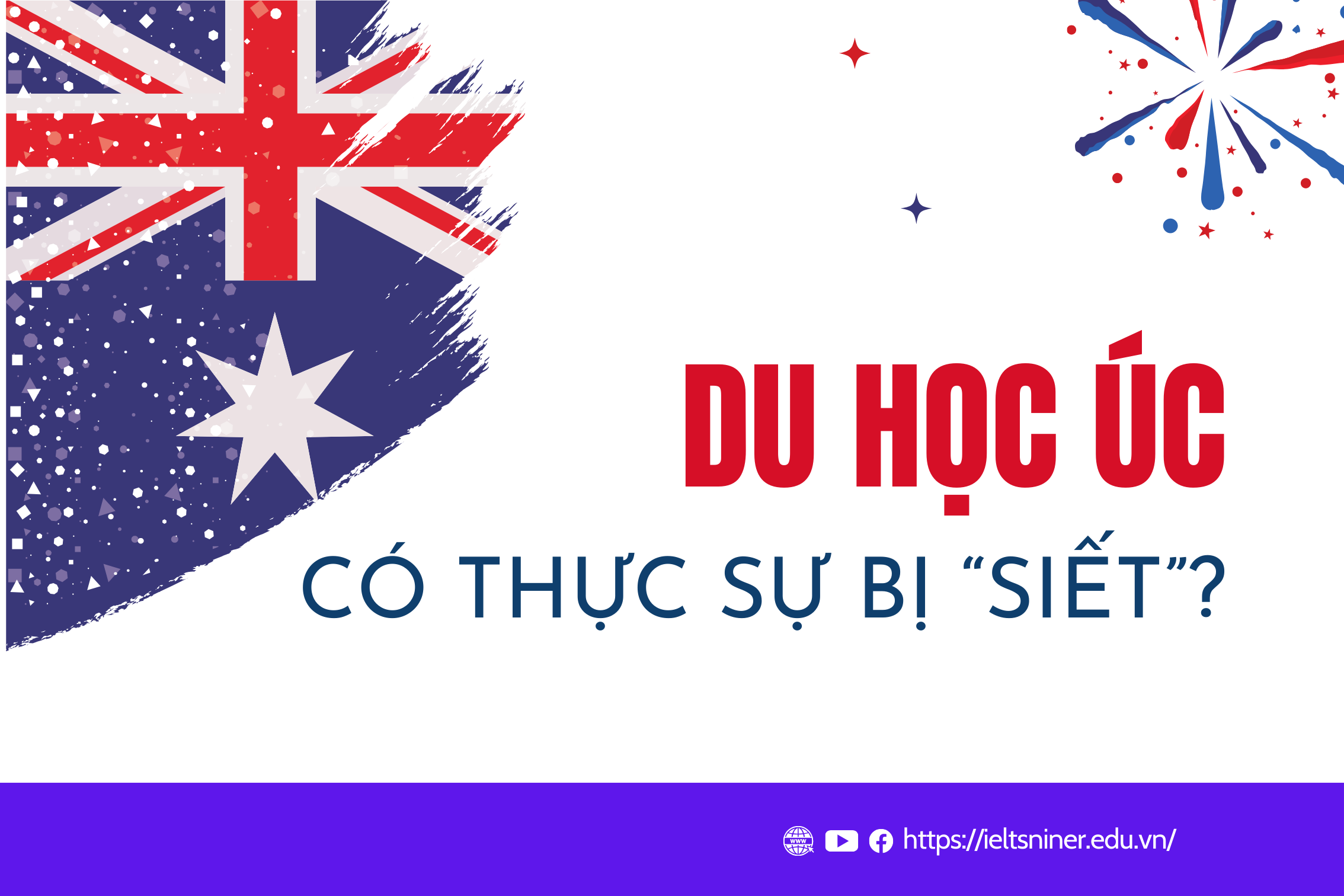 Du học Úc có thực sự bị “Siết”? 