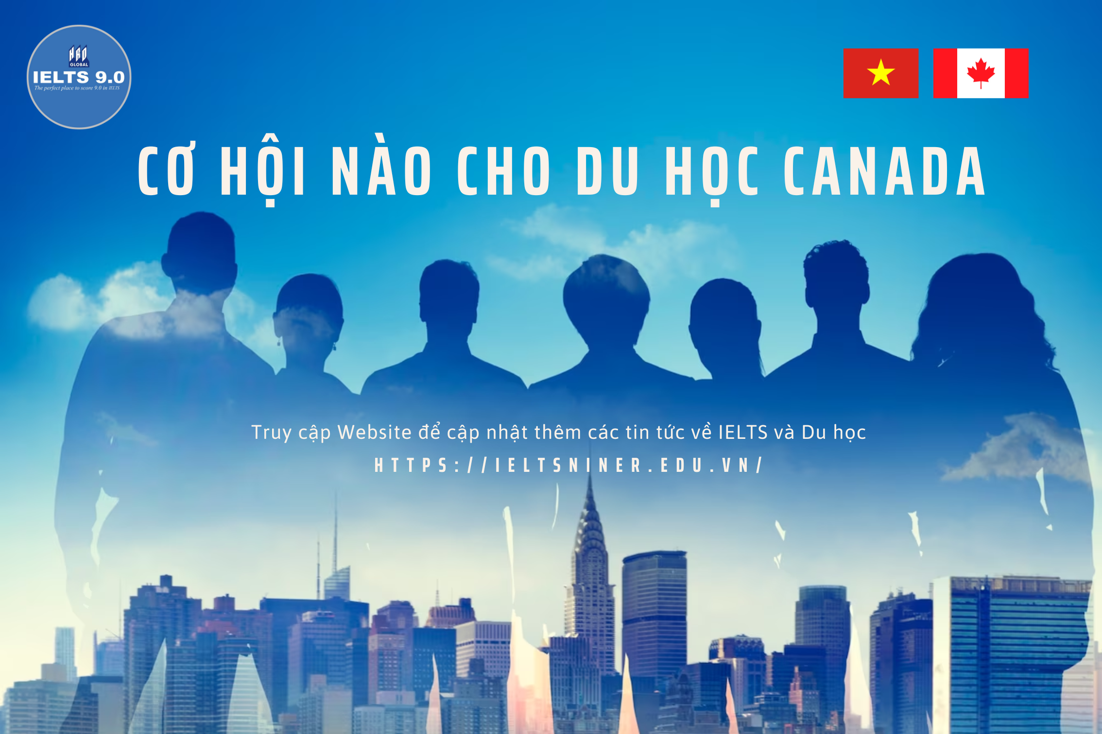 CƠ HỘI NÀO CHO DU HỌC CANADA