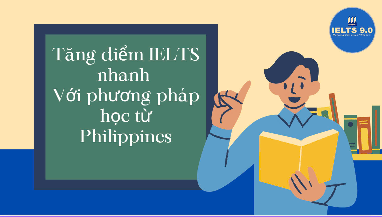 Tăng điểm IELTS nhanh với phương pháp học từ  Philippines