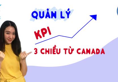 Quản Lý Chất Lượng Theo KPI từ CANADA Tại IELTS 9.0 Có Gì Đặc Biệt? 