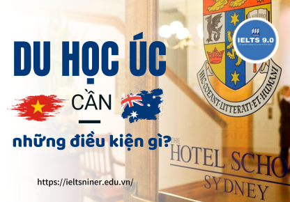 Du học Úc cần những điều kiện gì?