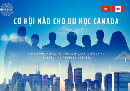 CƠ HỘI NÀO CHO DU HỌC CANADA