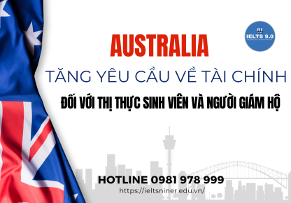 Tăng điều kiện tài chính khi xin visa du học Úc