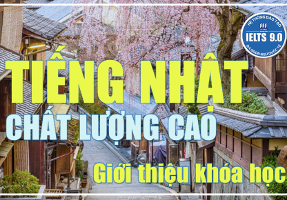 GIỚI THIỆU  CHƯƠNG TRÌNH TIẾNG NHẬT BẢN CHẤT LƯỢNG CAO